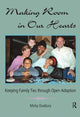Book cover of: Making Room in Our Hearts. By: Micky Duxbury