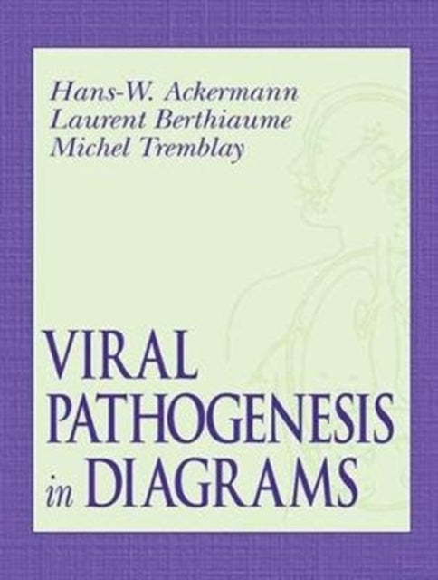 Book cover of: Viral Pathogenesis in Diagrams. By: Hans-Wolfgang Ackermann
