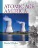 Book cover of: Atomic Age America. By: Martin V. Melosi