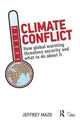 Book cover of: Climate Conflict. By: Jeffrey Mazo