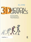 3D Motion Graphics for 2D Artists