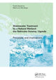 Book cover of: Wastewater Treatment by a Natural Wetland: the Nakivubo Swamp, Uganda. By: Frank Kansiime