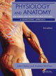Book cover of: Physiology and Anatomy for Nurses and Healthcare Practitioners. By: John Clancy