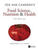 Book cover of: Fox and Cameron's Food Science, Nutrition & Health. By: Michael Ej Lean