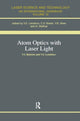 Book cover of: Atom Optics with Laser Light. By: S. Letokhov