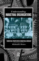 Book cover of: Understanding Industrial Organizations. By: Prof Richard Brown