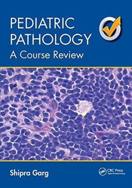 Book cover of: Pediatric Pathology. By: Shipra Garg