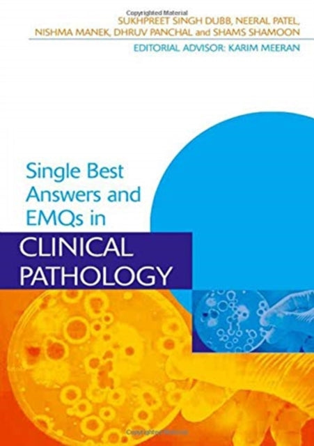 Book cover of: Single Best Answers and EMQs in Clinical Pathology. By: Sukhpreet Dubb