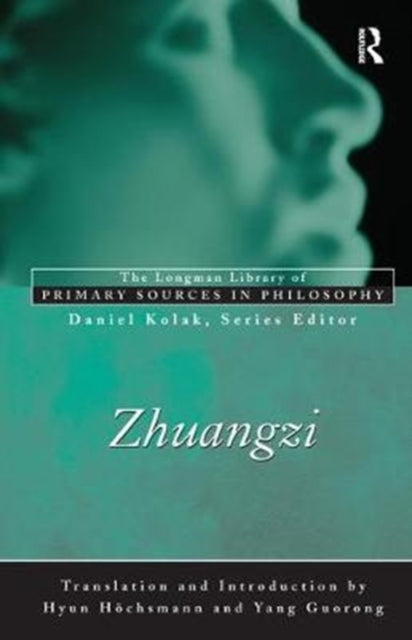 Book cover of: Zhuangzi (Longman Library of Primary Sources in Philosophy). By: Zhuangzi