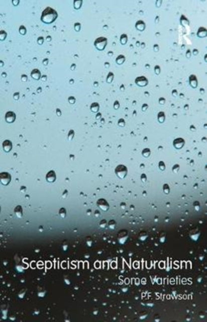 Book cover of: Scepticism and Naturalism: Some Varieties. By: P. F. Strawson
