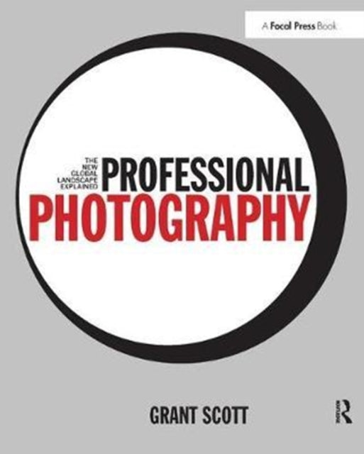 Book cover of: Professional Photography. By: Grant Scott
