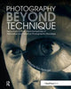 Book cover of: Photography Beyond Technique: Essays from F295 on the Informed Use of Alternative and Historical Photographic Processes. By: Tom Persinger