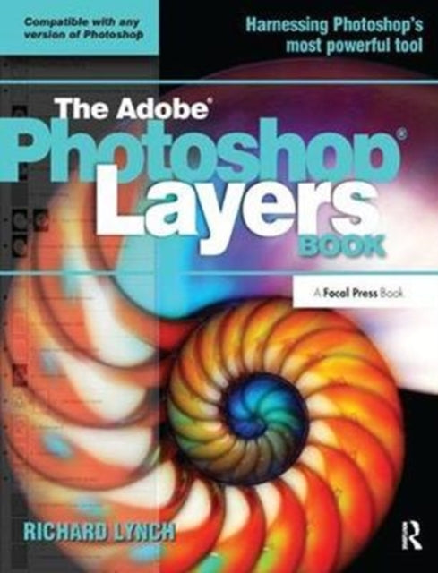 Book cover of: ADOBE PHOTOSHOP LAYERS BOOK. By: Lynch, Richard