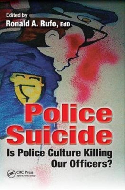 Book cover of: Police Suicide. By: Ronald A. Rufo