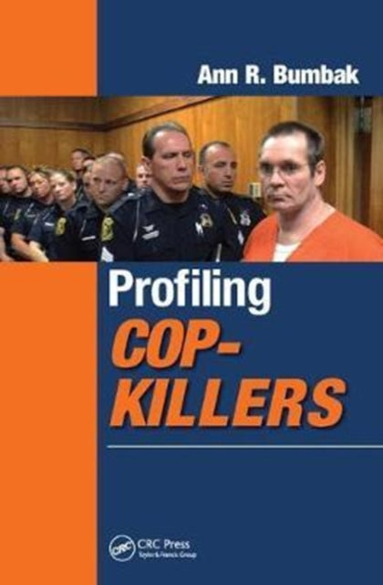 Book cover of: Profiling Cop-Killers. By: Ann R. Bumbak