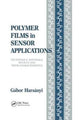Book cover of: Polymer Films in Sensor Applications. By: Gabor Harsanyi