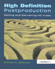 Book cover of: High Definition Postproduction. By: Steven Browne