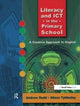 Book cover of: Literacy and ICT in the Primary School. By: Andrew Rudd