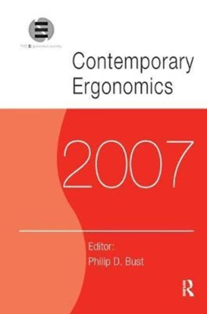 Book cover of: Contemporary Ergonomics 2007. By: Philip D. Bust