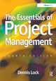 Book cover of: Essentials of Project Management. By: Dennis Lock
