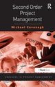 Book cover of: Second Order Project Management. By: Michael Cavanagh