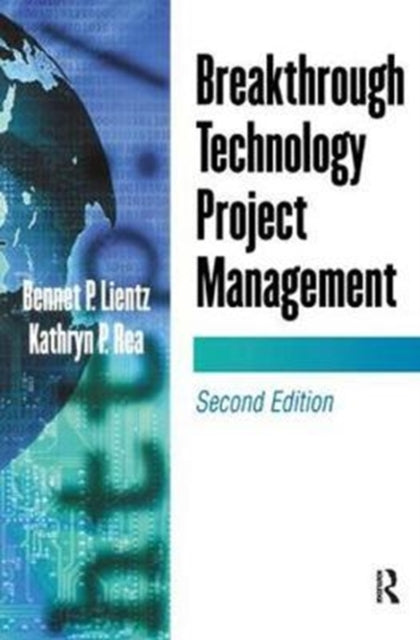 Book cover of: Breakthrough Technology Project Management. By: Bennet Lientz