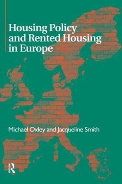 Book cover of: Housing Policy and Rented Housing in Europe. By: Michael Oxley