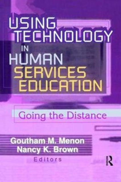 Book cover of: Using Technology in Human Services Education. By: Goutham Menon
