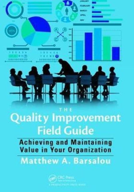 Book cover of: Quality Improvement Field Guide. By: Matthew A. Barsalou