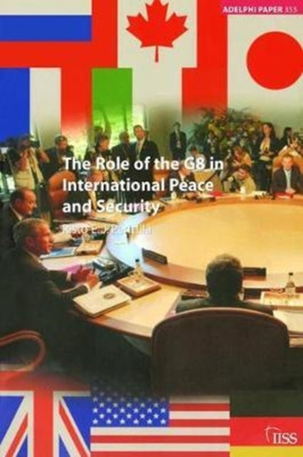 Book cover of: Role of the G8 in International Peace and Security. By: Risto E. J. Penttilä