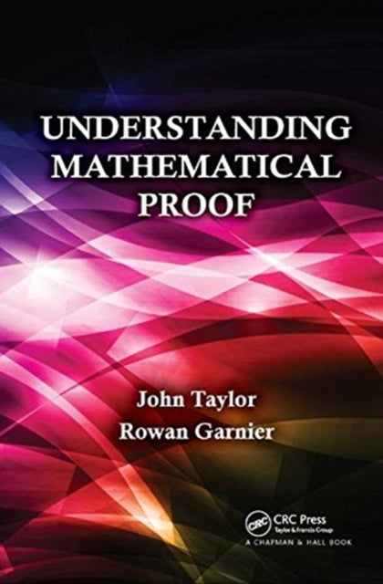 Book cover of: Understanding Mathematical Proof. By: John Taylor