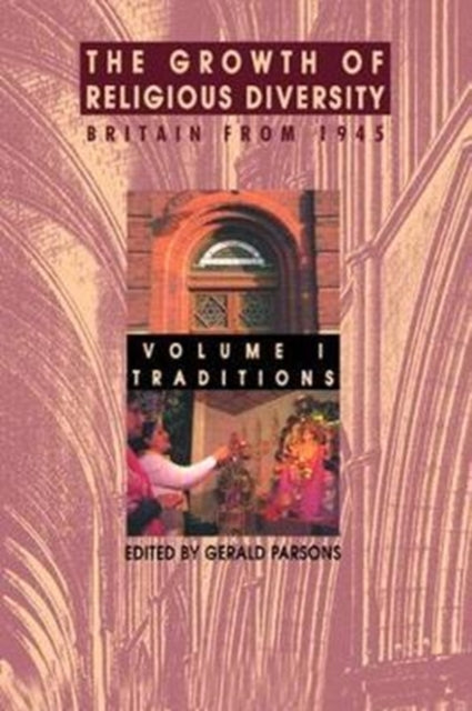 Book cover of: Growth of Religious Diversity - Vol 1. By: Gerald Parsons