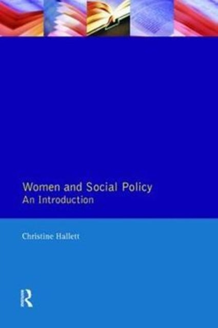 Book cover of: Women And Social Policy. By: Christine Hallett