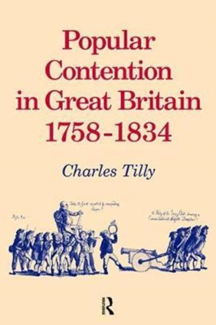 Book cover of: Popular Contention in Great Britain, 1758-1834. By: Charles Tilly