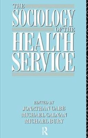 The Sociology of the Health Service