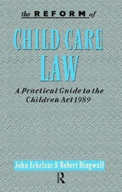Book cover of: Reform of Child Care Law. By: John Eekelaar