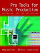 Book cover of: Pro Tools for Music Production. By: Mike Collins