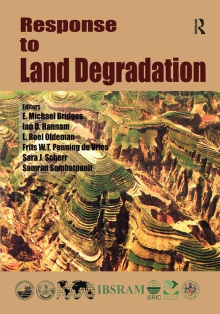 Book cover of: Response to Land Degradation. By: E. M. Bridges