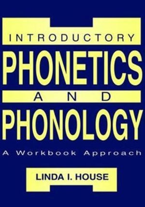 Introductory Phonetics and Phonology