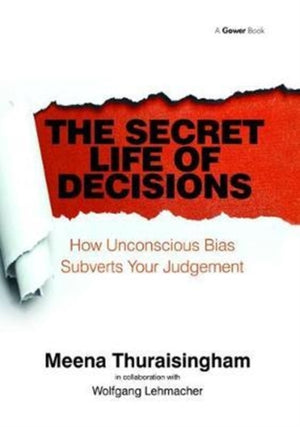 The Secret Life of Decisions
