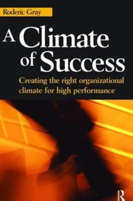 Book cover of: Climate of Success. By: Roderic Gray