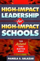Book cover of: High-Impact Leadership for High-Impact Schools. By: Pamela Salazar