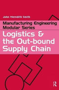 Logistics and the Out-bound Supply Chain