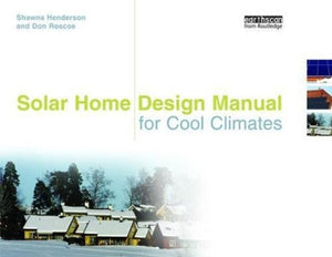 Solar Home Design Manual for Cool Climates