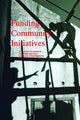 Book cover of: Funding Community Initiatives. By: Silvina Arrossi