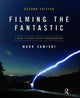 Book cover of: Filming the Fantastic: A Guide to Visual Effects Cinematography. By: Mark Sawicki