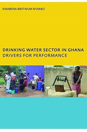 Drinking Water Sector in Ghana: Drivers for Performance