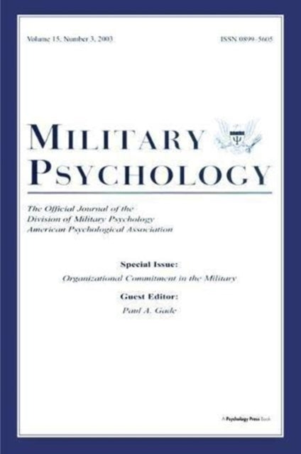 Book cover of: Organizational Commitment in the Military. By: Paul A. Gade