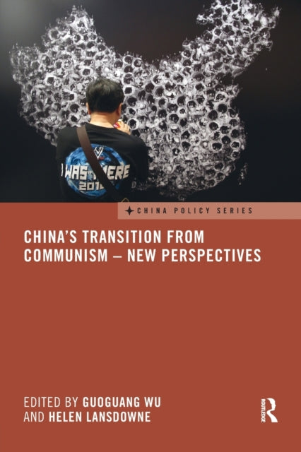 Book cover of: China's Transition from Communism – New Perspectives. By: Guoguang Wu