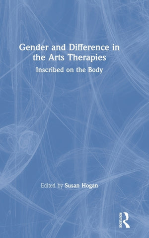 Gender and Difference in the Arts Therapies